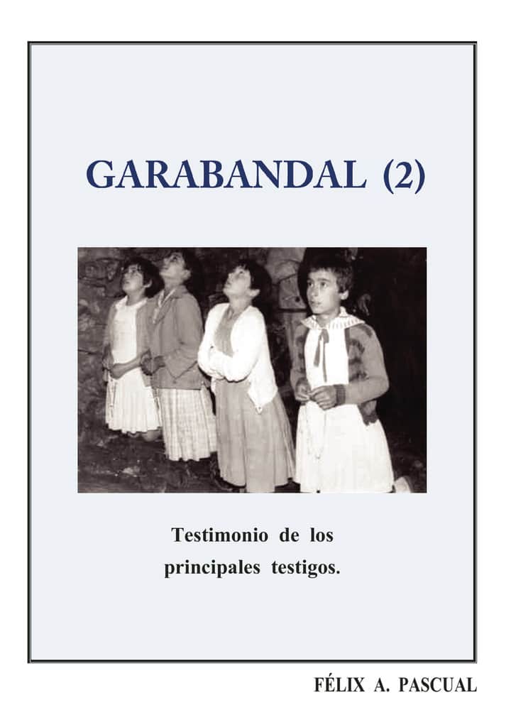 Garabandal (2) - Testimonios de los principales testigos