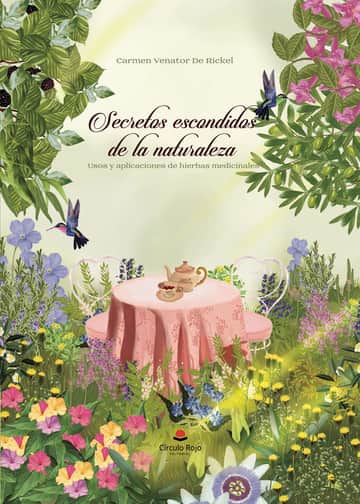 Secretos escondidos de la Naturaleza: Usos y aplicaciones de hierbas medicinales