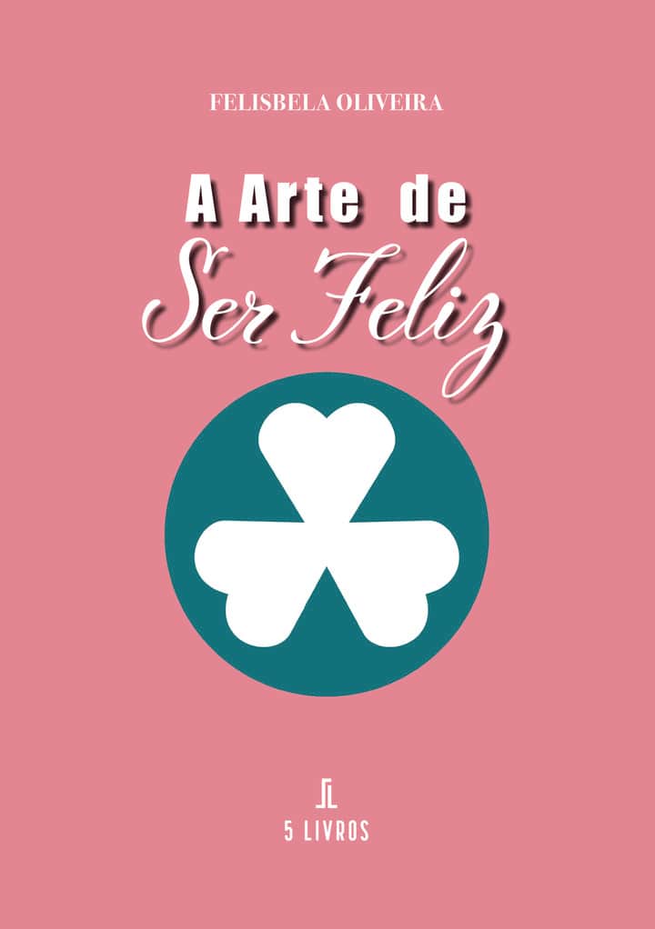 A Arte de Ser Feliz