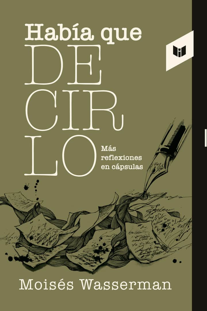 Había que decirlo: Más reflexiones en cápsulas