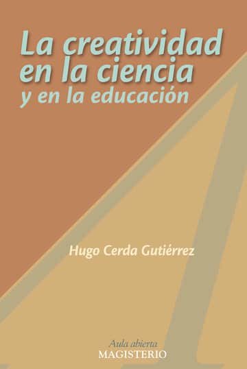 La creatividad en la ciencia y en la educación