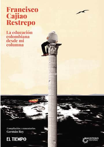 La educación colombiana desde mi columna