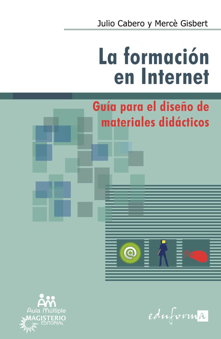 La formación en Internet: Guía para el diseño de materiales didácticos
