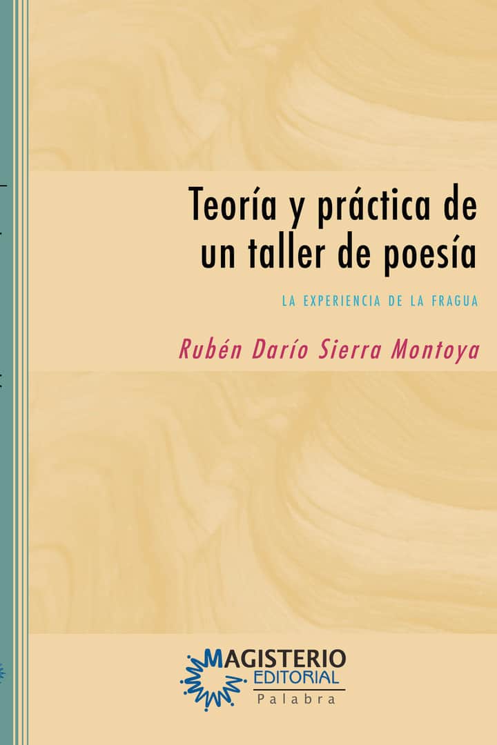 Teoría y práctica de un taller de poesía: La experiencia de la Fragua