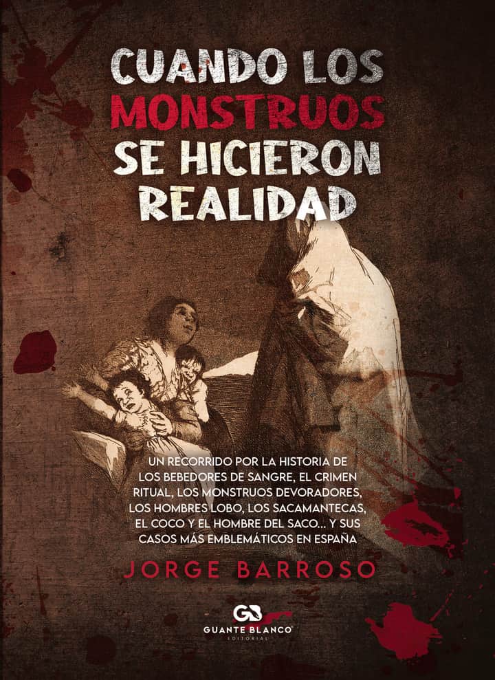 Cuando los monstruos se hicieron realidad