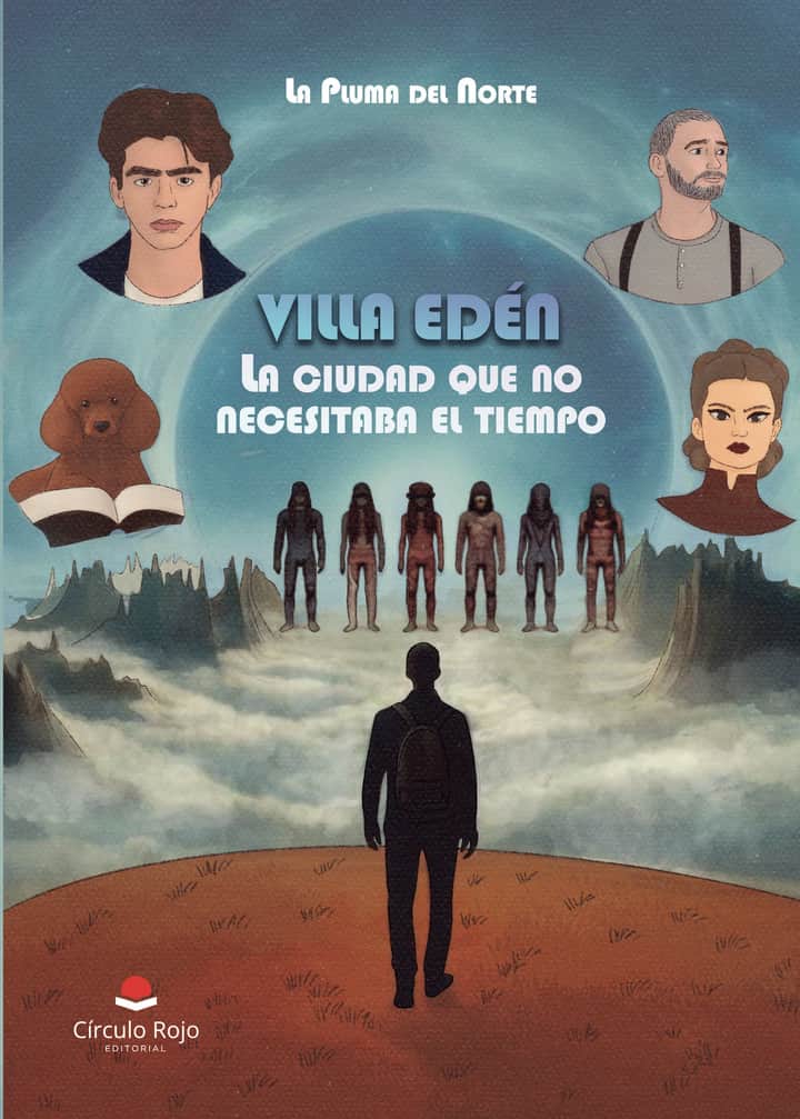 Villa Edén “La ciudad que no necesitaba el tiempo”