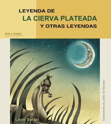 Leyenda de la cierva plateada y otras leyendas