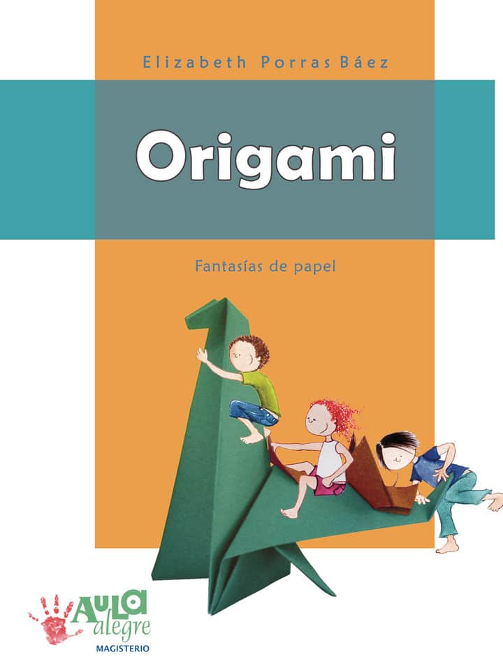 Origami: Fantasías de papel