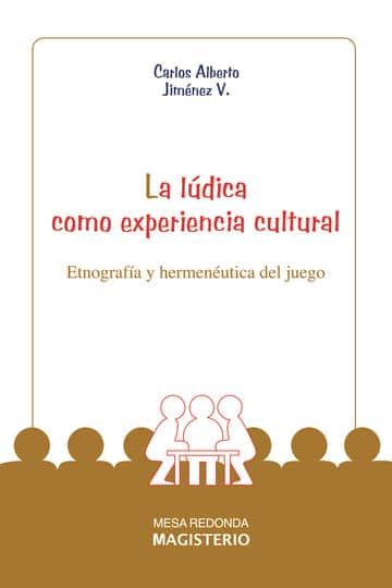 La Lúdica como experiencia cultural