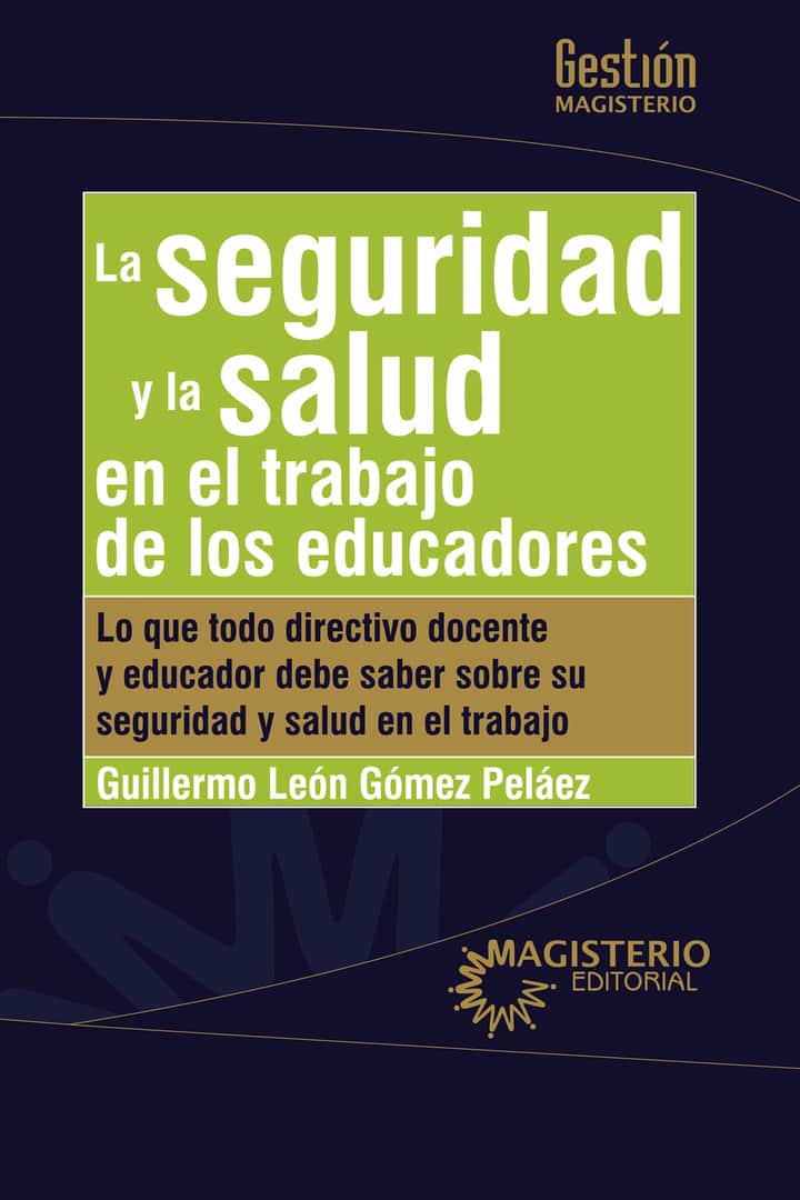 La seguridad y la salud en el trabajo de los educadores