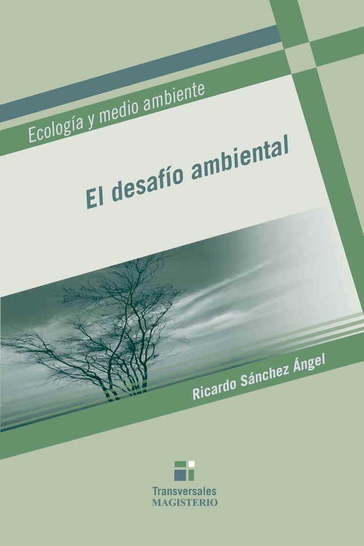 El desafío ambiental