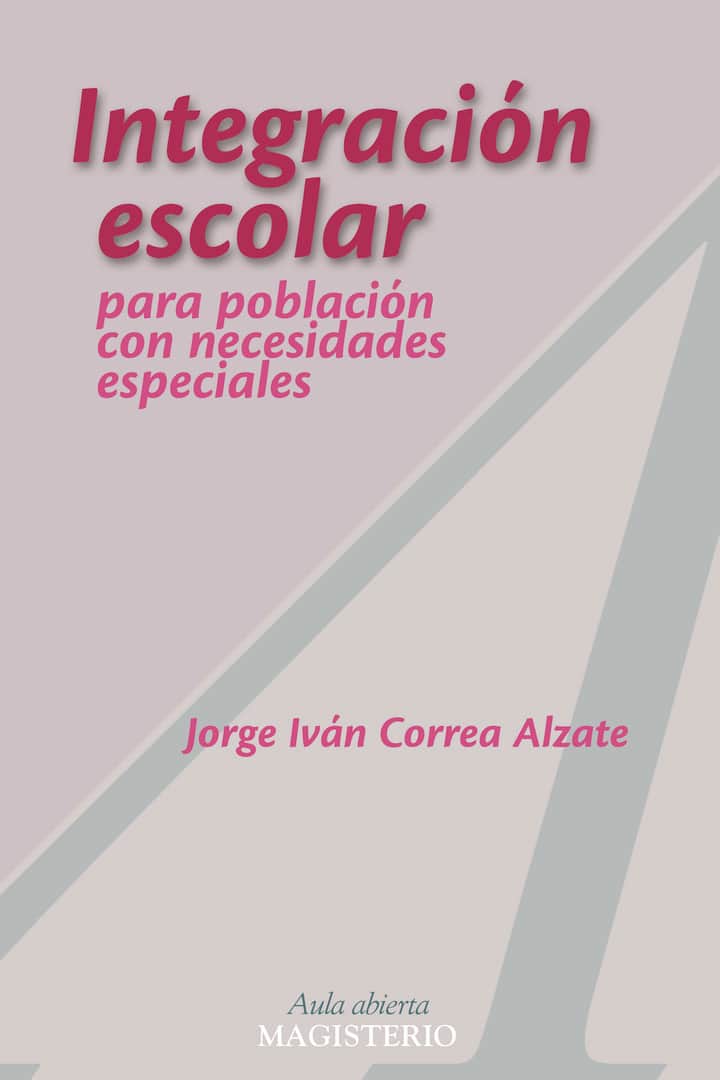 Integración escolar: para población con necesidades especiales