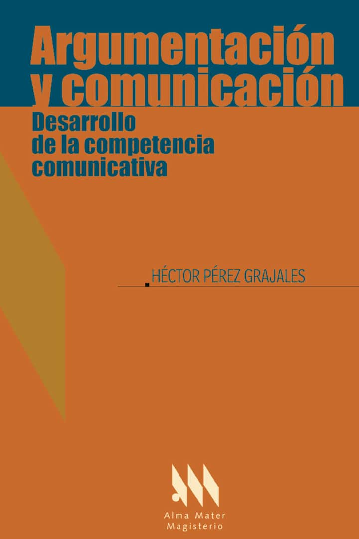 Argumentación y comunicación: Desarrollo de la competencia comunicativa