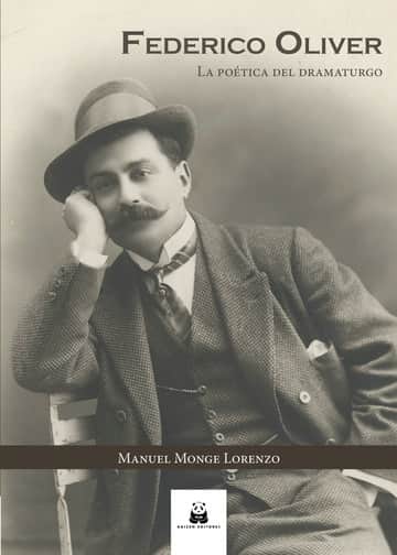 Federico Oliver. La poética del dramaturgo