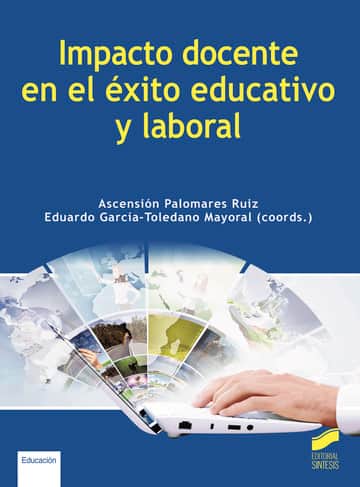 Impacto docente en el éxito educativo y laboral
