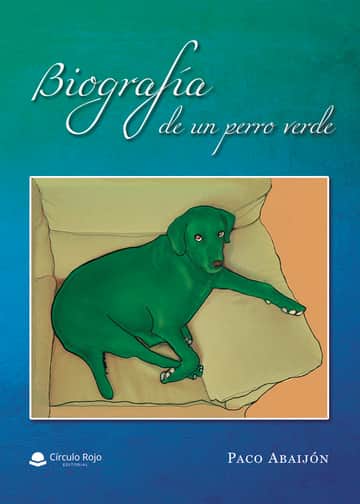 Biografía de un perro verde