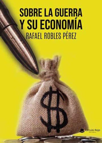 Sobre la guerra y su economía