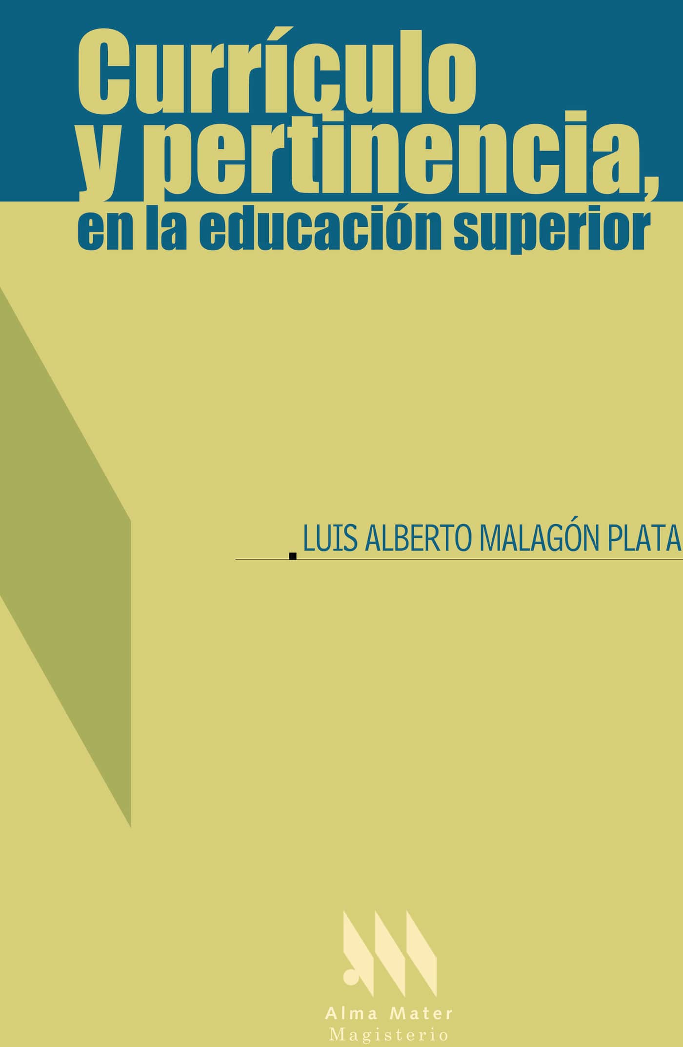 Currículo y pertinencia, en la educación superior