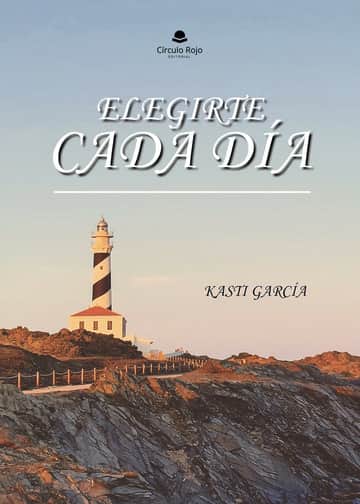 Elegirte cada día