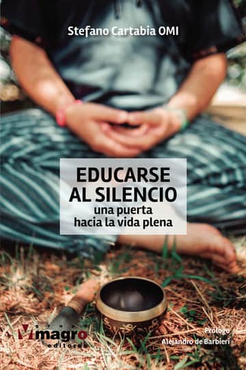 Educarse al silencio:una puerta hacia la vida plena