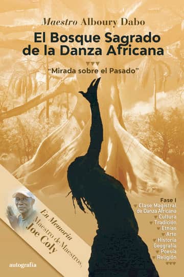 El bosque sagrado de la danza africana