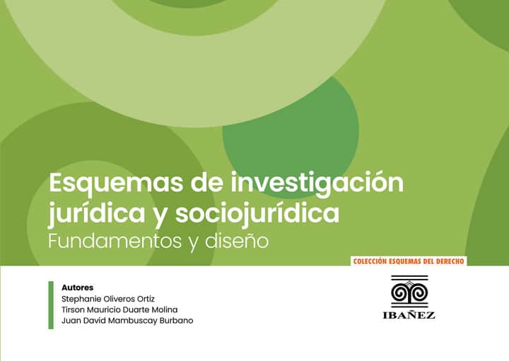 Esquemas de investigación jurídica y sociojurídica: Fundamentos y diseño