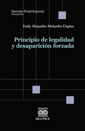 Principio de legalidad y desaparición forzada