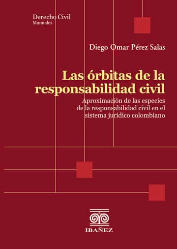 Las órbitas de la responsabilidad civil