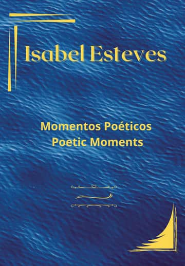 Momentos Poéticos - Poetic Moments