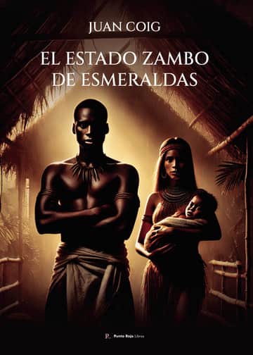 El estado zambo de Esmeraldas