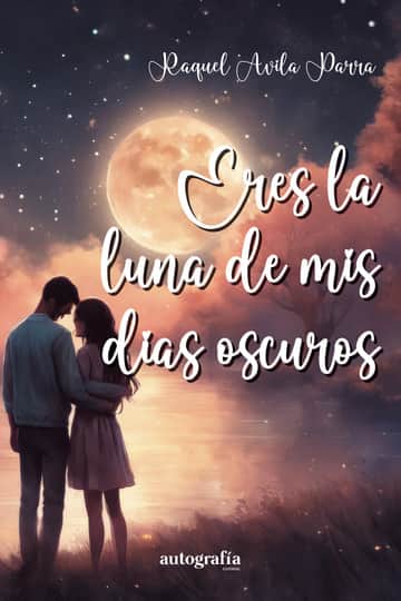 Eres la Luna de mis días oscuros