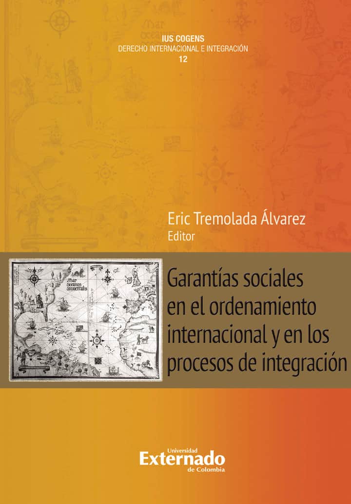 Garantías sociales en el ordenamiento internacional y en los procesos de integración