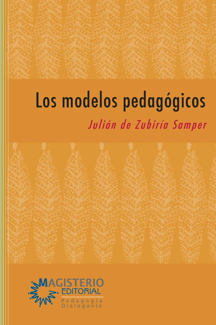 Los modelos pedagógicos: Hacia una pedagogía dialogante