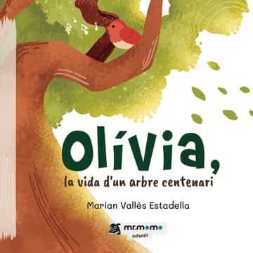 Olívia, la vida d'un arbre centenari
