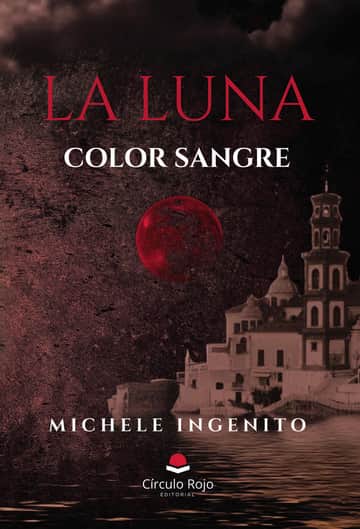 La luna color sangre. Horizontes de media noche