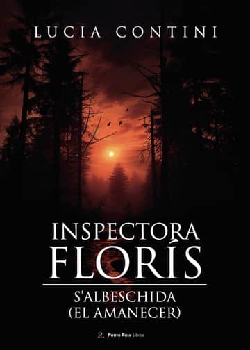 Inspectora Floris s ́albeschida El amanecer.