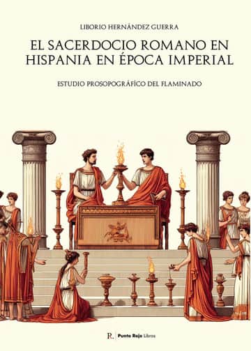 El sacerdocio romano en Hispania en época imperial