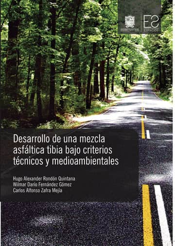 Desarrollo de una mezcla asfáltica tibia bajo criterios técnicos y medioambientales