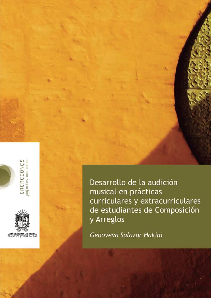 Desarrollo de la audición musical en prácticas curriculares y extracurriculares de estudiantes de composición y arreglos