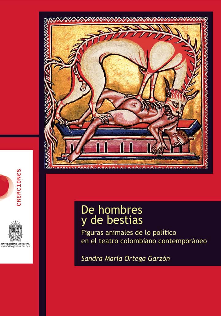 De hombres y de bestias: Figuras animales de lo político en el teatro colombiano contemporáneo