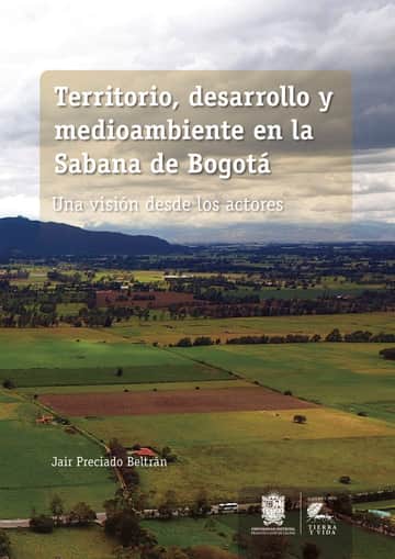 Territorio, desarrollo y medioambiente en la Sabana de Bogotá