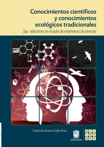 Conocimientos científicos y conocimientos ecológicos tradicionales