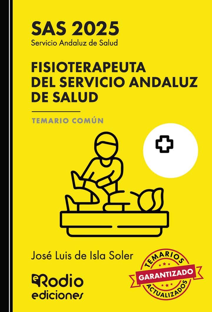 Fisioterapeuta del Servicio Andaluz de Salud. Temario Común. SAS 2025
