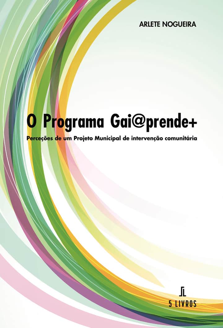 Programa Gai@prende+: Perceções de Um Projeto Municipal de Intervenção Comunitária