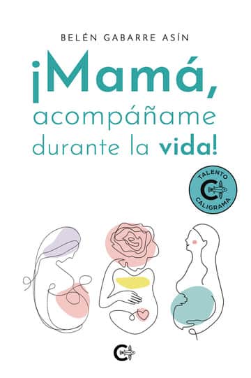 ¡Mamá, acompáñame durante la vida!