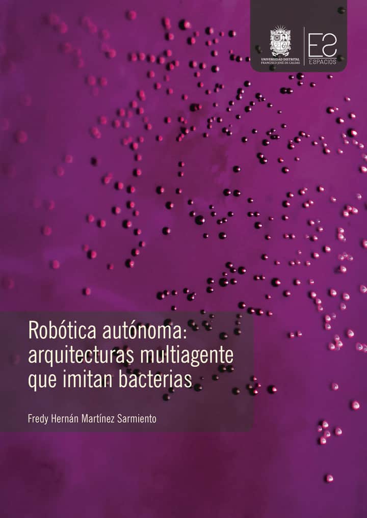 Robótica autónoma: Arquitecturas multiagente que imitan bacterias