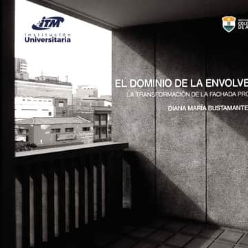 El dominio de la envolvente. La transformación de la fachada profunda