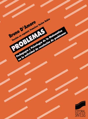 Problemas. Pedagogía y Psicología de la Matemática en la actividad de resolución de problemas