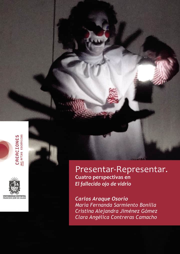 Presentar-Representar: Cuatro perspectivas en El fallecido ojo de vidrio