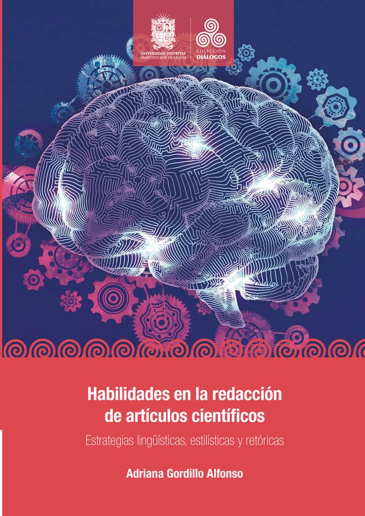 Habilidades en la redacción de artículos científicos: Estrategias lingüísticas, estilísticas y retóricas